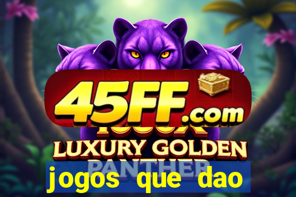 jogos que dao dinheiro sem deposito